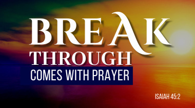 Break Through comes with prayer slide